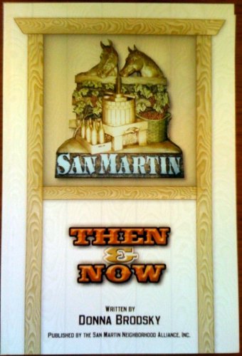 9780615387154: San Martin: Then & Now