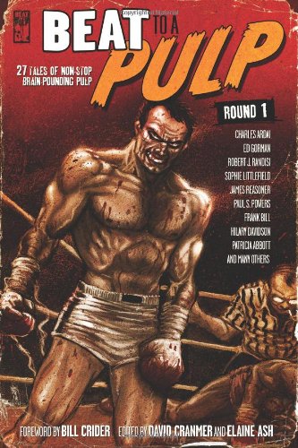 Beat to a Pulp: Round 1 (9780615388243) by David Cranmer; Paul S. Powers