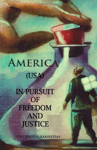 Imagen de archivo de America (USA) In Pursuit of Freedom and Justice a la venta por ThriftBooks-Atlanta