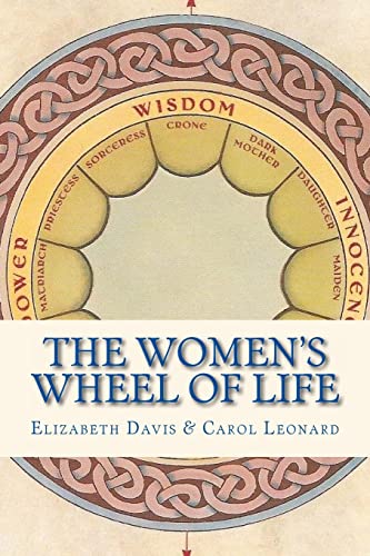 Beispielbild fr The Women's Wheel of Life : Thirteen Archetypes of Woman at Her Fullest Power zum Verkauf von Better World Books