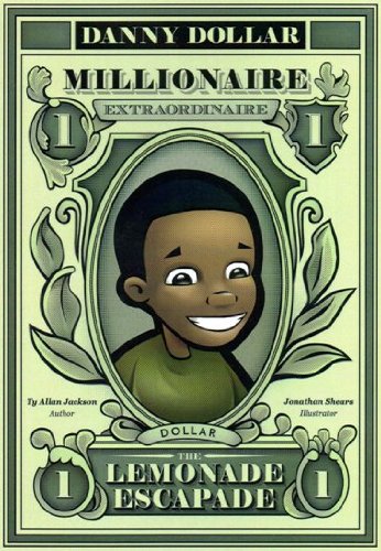 Stock image for Danny Dollar Millionaire Extraordinaire - The Lemonade Escapade for sale by SecondSale