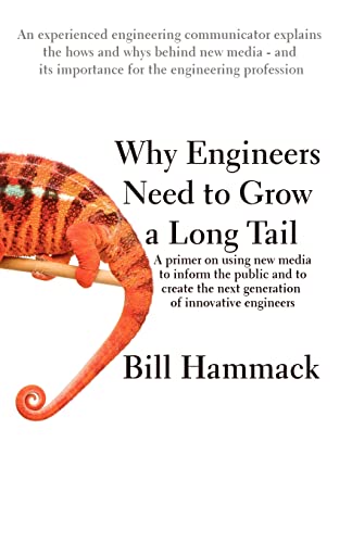 Beispielbild fr Why engineers need to grow a long Tail : Or: Joining the new media Revolution zum Verkauf von Better World Books