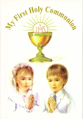Stock image for My First Holy Communion for sale by ThriftBooks-Dallas
