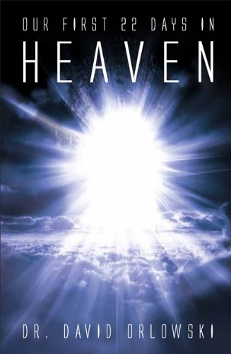 Beispielbild fr Our First 22 Days in Heaven (The Apocalypse Trilogy) zum Verkauf von Bookmans