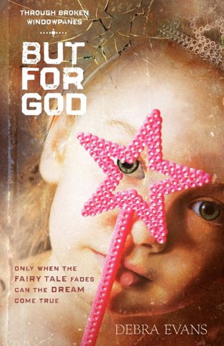 But for God (9780615398112) by Evans, Debra