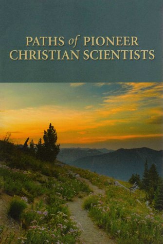Stock image for Paths of Pioneer Christian Scientists for sale by More Than Words