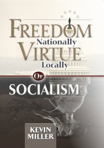 Stock image for Freedom Nationally, Virtue Locally, or Socialism for sale by Decluttr