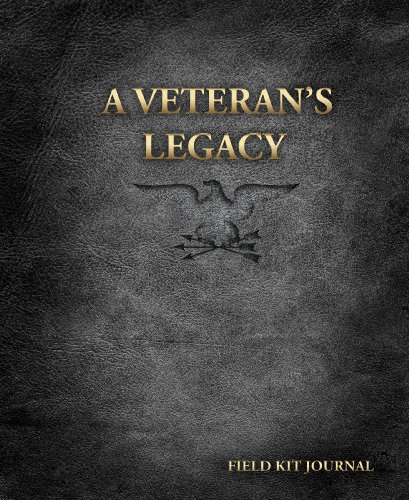 9780615401485: Title: A Veterans Legacy Field Kit Journal