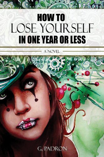 Stock image for How to Lose Yourself in One Year or Less for sale by ThriftBooks-Atlanta