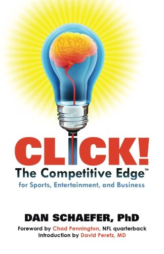Beispielbild fr CLICK! the Competitive Edge Business Sports and Entertainment zum Verkauf von Better World Books