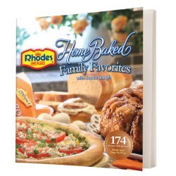 Stock image for Home Baked Family Favorites with frozen dough (Rhodes Bake N Serve) for sale by Jenson Books Inc