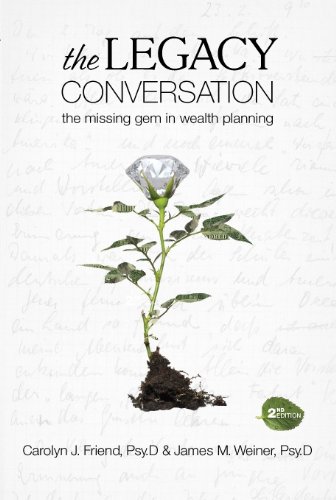 Stock image for The Legacy Conversation - the missing gem in wealth planning (2nd edition) for sale by Gulf Coast Books