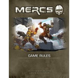 Stock image for Mercs Core Rulebook 1st Edition (Mercs - Core & Assorted) for sale by Noble Knight Games