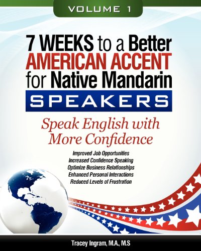 Stock image for 7 Weeks to a Better American Accent for Native Mandarin Speakers VOLUME 1 for sale by Lucky's Textbooks