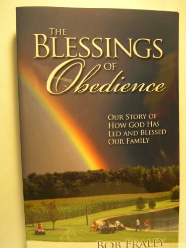 Imagen de archivo de The blessing of Obedience : Our Story of How God Has Led and Blessed Our Family a la venta por Better World Books: West