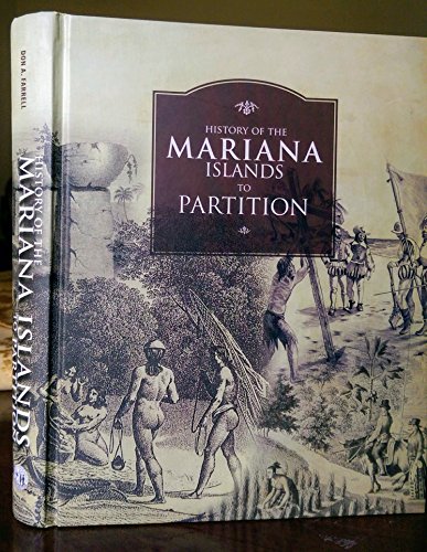 Stock image for History of the Mariana Islands to Partition for sale by Reuseabook