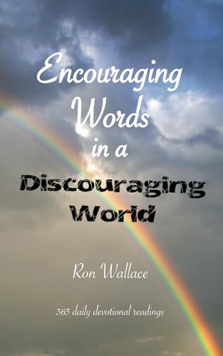 Imagen de archivo de Encouraging Words in a Discouraging World: 365 Daily Devotional Readings a la venta por BooksRun