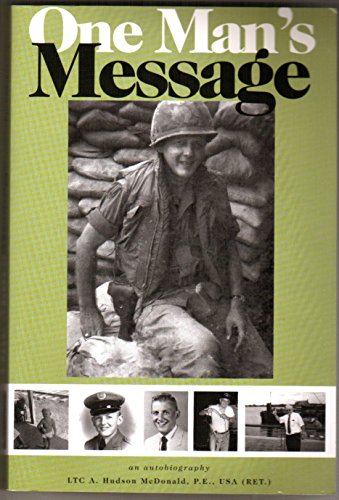 Stock image for One Man's Message: An Autobiography by A. Hudson McDonald (2010) Paperback for sale by Mostly Books