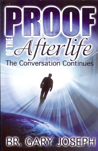 Stock image for Proof of the Afterlife: The Conversation Continues for sale by Wonder Book