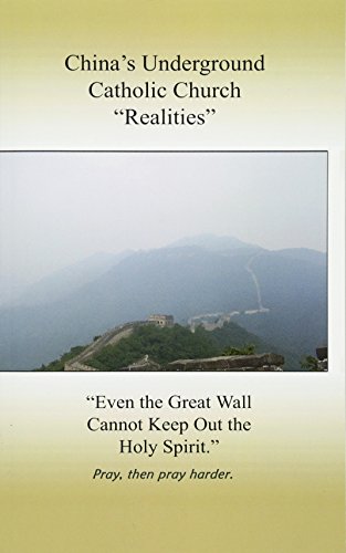 Beispielbild fr China's Underground Catholic Church "Realities" [Paperback] Missionary, Catholic zum Verkauf von Turtlerun Mercantile
