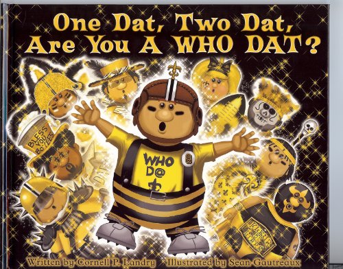 Stock image for One Dat, Two Dat, Are You a Who Dat? for sale by SecondSale