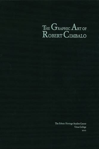 9780615411538: The Graphic Art of Robert Cimbalo