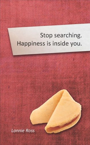 9780615412054: Stop Searching. Happiness is Inside You.