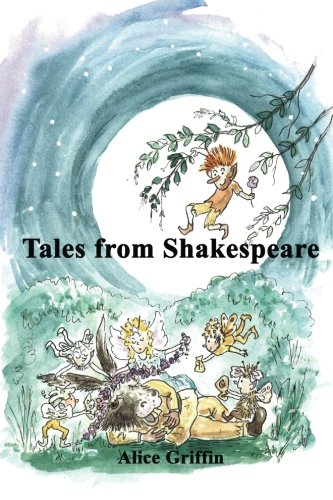 Tales from Shakespeare (9780615413853) by Griffin, Alice