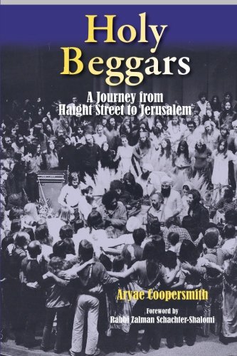 Beispielbild fr Holy Beggars: A Journey from Haight Street to Jerusalem zum Verkauf von BooksRun