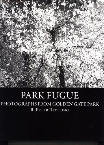 Stock image for Park Fugue: Photographs from Golden Gate Park for sale by KULTURAs books