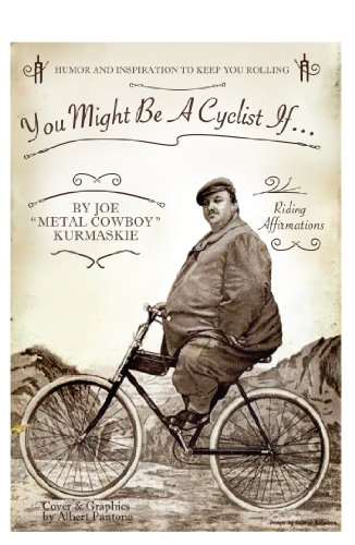 Imagen de archivo de You Might Be A Cyclist If. a la venta por ThriftBooks-Atlanta