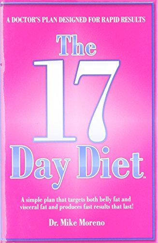 Stock image for The 17 Day Diet: A Doctor's Plan Designed for Rapid Results for sale by Gulf Coast Books