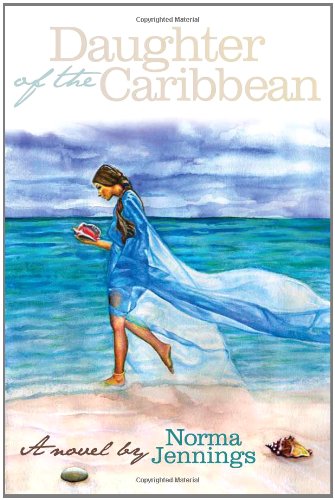 Stock image for Daughter of the Caribbean for sale by Better World Books: West