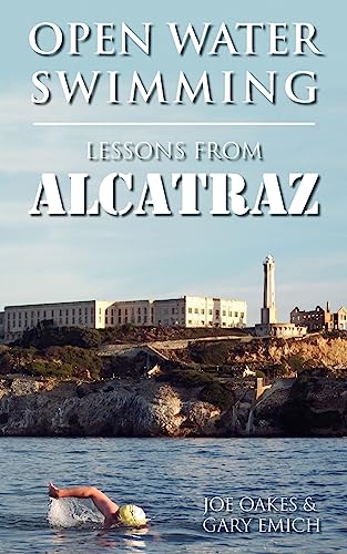 Stock image for Open Water Swimming: Lessons from Alcatraz for sale by ThriftBooks-Atlanta