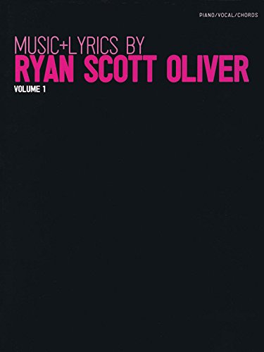 9780615423142: Music + Lyrics by Ryan Scott Oliver