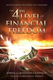 Beispielbild fr The 4th Level of Financial Freedom: Secrets From the Heart of a Teacher zum Verkauf von HPB Inc.