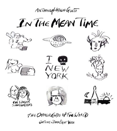 Stock image for In The Mean Time - The Other Ends of the World; Cartoons and Dark Light Verse for sale by Bookmans