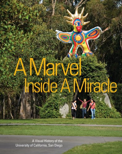 9780615425108: A Marvel Inside a Miracle: A Visual History of the University of California San Diego