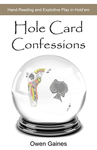 9780615425313: Hole Card Confessions: Hand-Reading and Exploitive Play in Hold'em