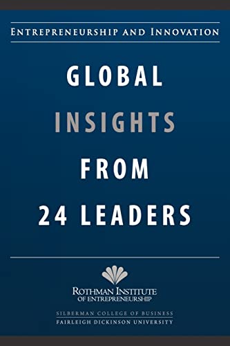 9780615425740: Entrepreneurship and Innovation: Global Insights from 24 Leaders