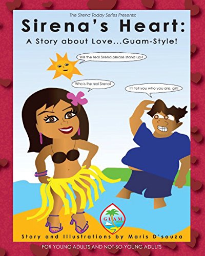 Beispielbild fr Sirena's Heart: A Story about Love.Guam-Style! zum Verkauf von THE SAINT BOOKSTORE