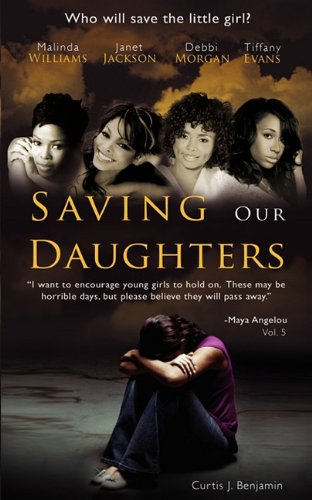 9780615427690: Saving Our Daughters: Who Will Save the Little Girl?