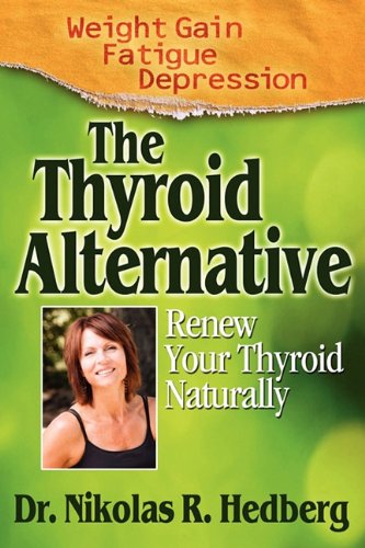 9780615428239: The Thyroid Alternative: Renew Your Thyroid Naturally