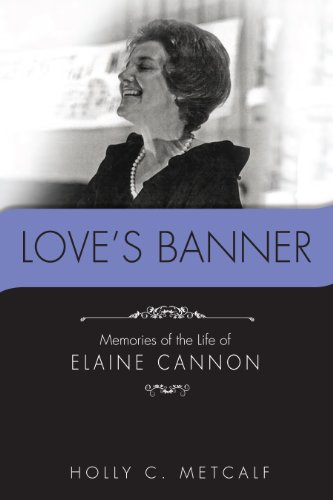 9780615428994: Love's Banner: Memories of the Life of Elaine Cann