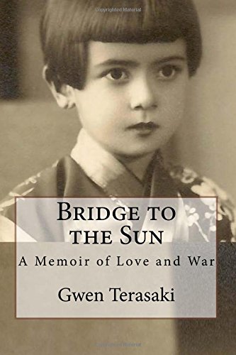 Beispielbild fr Bridge to the Sun: A Memoir of Love and War zum Verkauf von Goodwill of Colorado