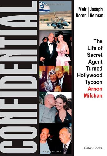 Beispielbild fr Confidential : The Life of Secret Agent Turned Hollywood Tycoon - Arnon Milchan zum Verkauf von Better World Books