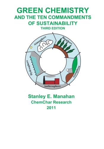 Stock image for Green Chemistry and the Ten Commandments of Sustainability, 3rd ed for sale by ThriftBooks-Atlanta