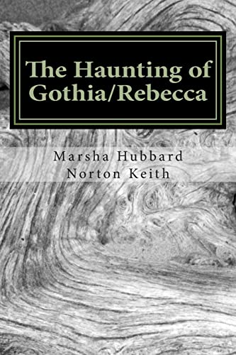 Beispielbild fr The Haunting of Gothia/Rebecca zum Verkauf von THE SAINT BOOKSTORE