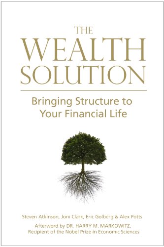 Beispielbild fr The Wealth Solution: Bringing Structure to Your Financial Life zum Verkauf von SecondSale