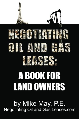 9780615437484: Negotiating Oil and Gas Leases: A Book for Land Owners